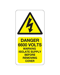 Danger 6600 Volts Isolate Supply Labels 33x63mm