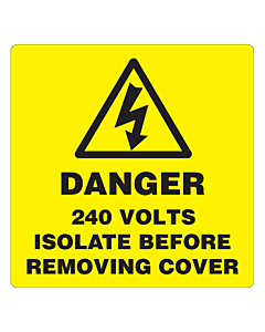 Danger 240 Volts Isolate Supply Stickers 100x100mm