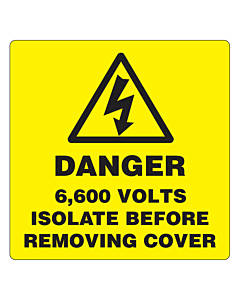 Danger 6600 Volts Isolate Supply Labels 50x50mm