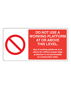 Do Not Use As Working Platform Label 100x50mm